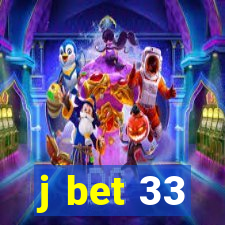 j bet 33